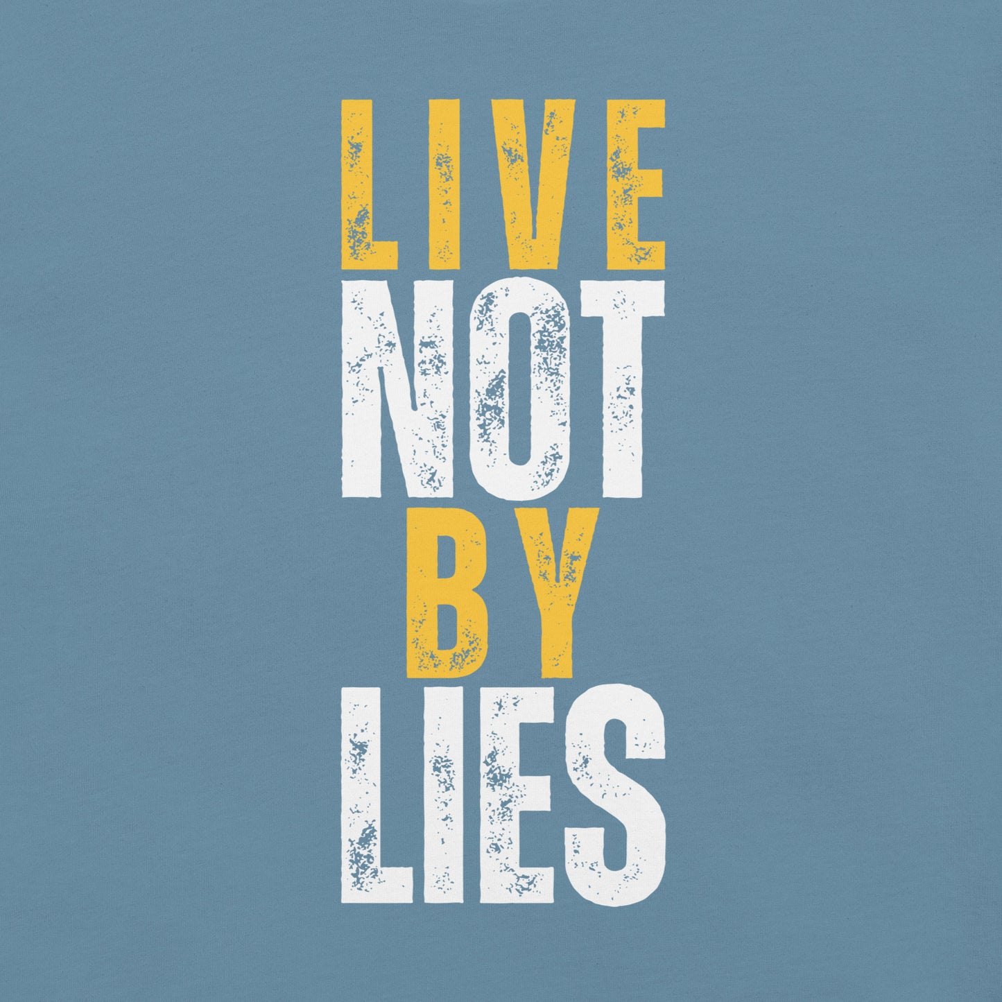 Live Not By Lies